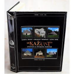 Kamena Zdanja I Krajolici Sredisnje I Juzne Istre: Kazuni: Inventar Za Povijesno Pamcenje